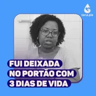 Reencontrei minha mãe biológica 34 anos depois de ter sido deixada num prédio