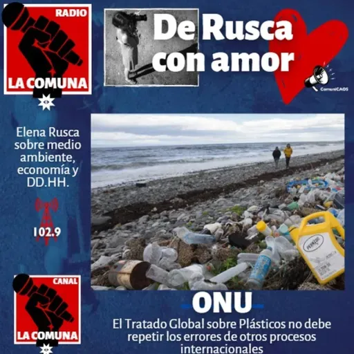 El Tratado Global sobre Plásticos no debe repetir los errores de otros procesos internacionales