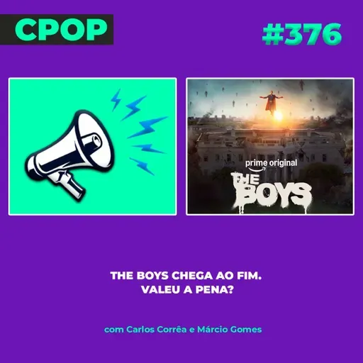 #376: The Boys chega ao fim. Valeu a pena?