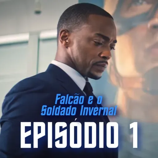 Falcão e o Soldado Invernal (Ep. 1): O novo Capitão América