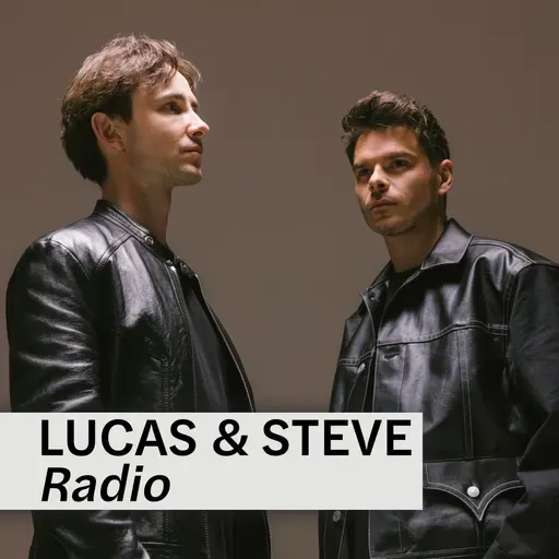 Lucas & Steve Radio 135
