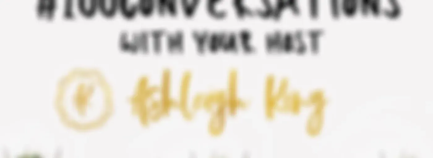 #NurtureYourZest #100Conversations