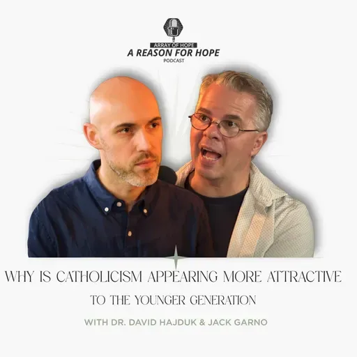 Why is Catholicism Appearing More Attractive to the Younger Generation