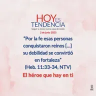 El héroe que hay en ti ~ Devocional de Jóvenes ~ 2 de junio 2025
