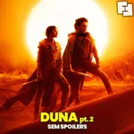 Duna Parte 2: O filme que beira a perfeição! Análise sem Spoilers | Fita Nerd 33