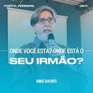 Onde Você Está? Onde Está o Seu Irmão? - Mike Davies