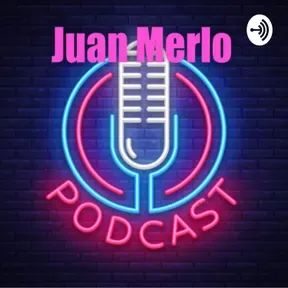 Juan Merlo Podcast 