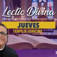 Lectio Divina de hoy jueves 26 de febrero