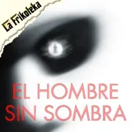 171 - El hombre sin sombra (2000) - Episodio exclusivo para mecenas