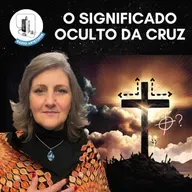 O SIGNIFICADO OCULTO DA CRUZ
