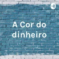 A Cor do Dinheiro - Ao Nascer do Dia - 25 de Abril de 2025