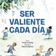 Ser valiente cada dia.