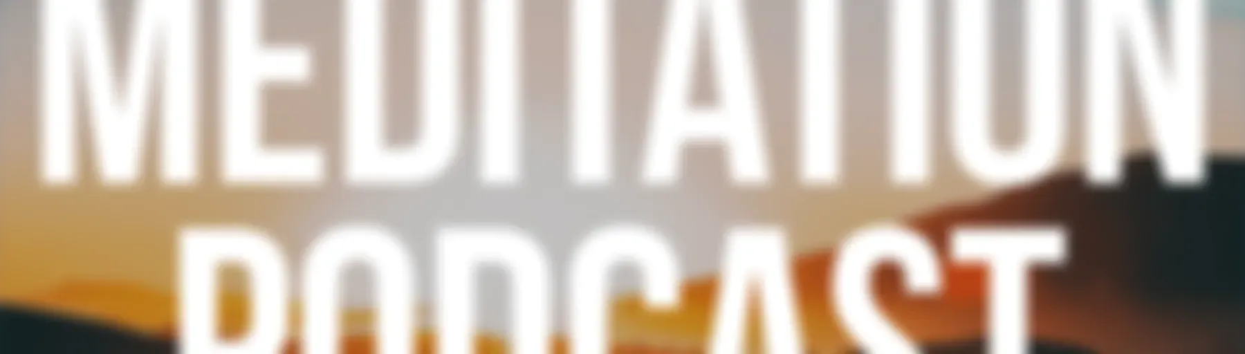 Daily Meditation Podcast