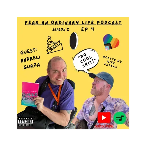 S2E4 "Queer Cripple", Queer Disabled Sex/ Intimacy , Andrew Gurza, Fetishizing....
