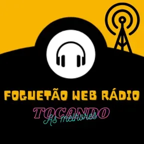 FOGUETÃO WEB RÁDIO