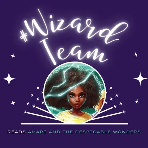 Amari and the Despicable Wonders Ch 16-18: Stick to the Status Quo