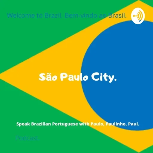 Comment on the podcast what subject you would like to know in Brazilian Portuguese. 