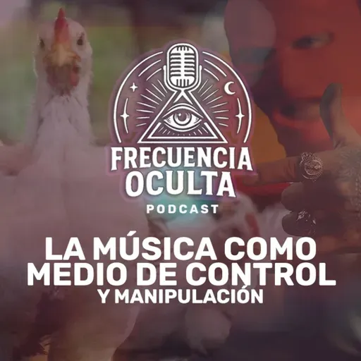Así nos controla la música comercial | FRECUENCIA OCULTA
