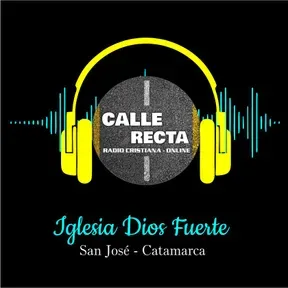 Radio Calle Recta - Iglesia Dios Fuerte