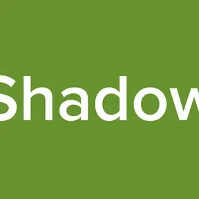 Shadow