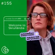 #155 | Invasão Secreta 01: Welcome To Skrullândia