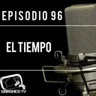 Ep.96 - El Tiempo