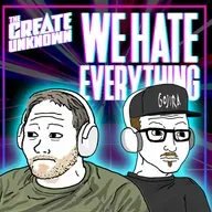 Why We Hate Everything