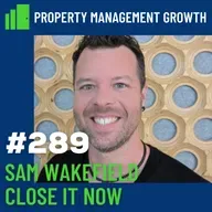 DGS 289: Close More Deals & Build Trust: Sales Secrets for Property Managers