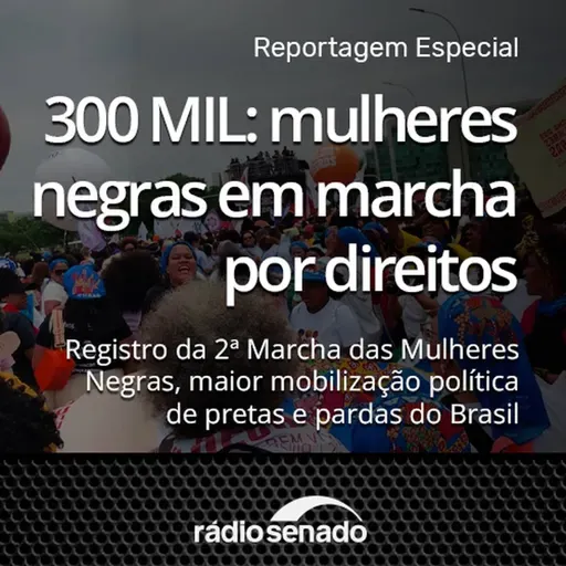 300 mil: mulheres negras em marcha por direitos