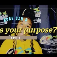 (SZN 3 EPS 3) What is your PURPOSE?