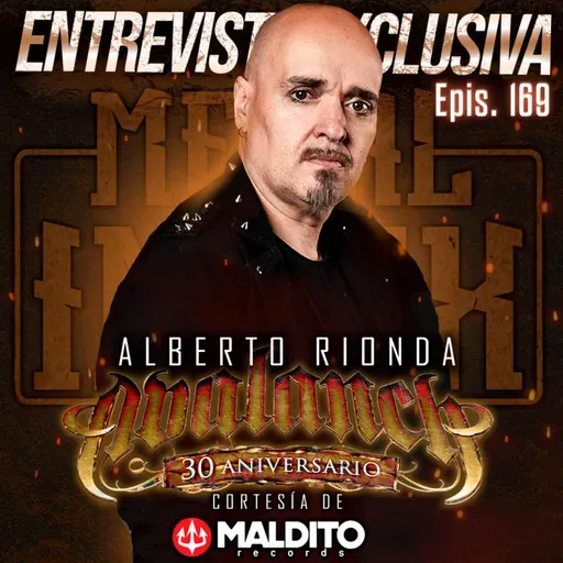 Epis. 169: Entrevista a Alberto Rionda de AVALANCH 🇪🇸 | Repasa su Trayectoria y "30 Aniversario"