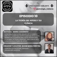 La Teoría del Apego y su Clínica. Lic. Maria Casariego