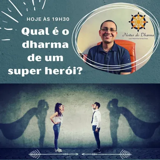 Qual é o dharma de um super herói?