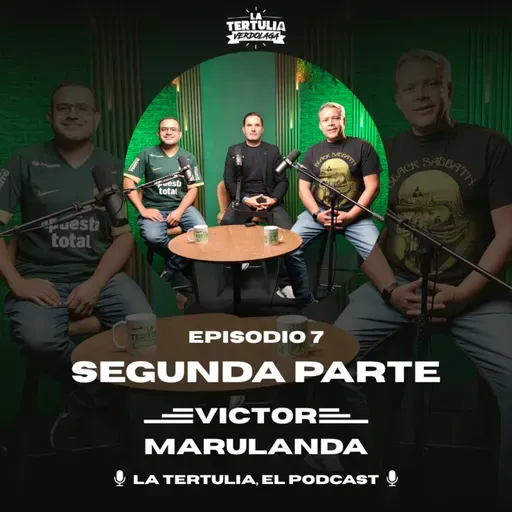 La Tertulia, el podcast: Víctor Marulanda | Segunda Parte