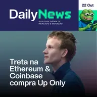 Treta na Ethereum & Coinbase compra Up Only | DailyNews #117 | 22/10/2025