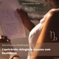 Meditação Guiada para Capricórnio: Atingindo sucesso com Resiliência
