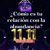 11:11 ¿Cómo es tu relación con la abundancia? 17 de octubre de 2025.