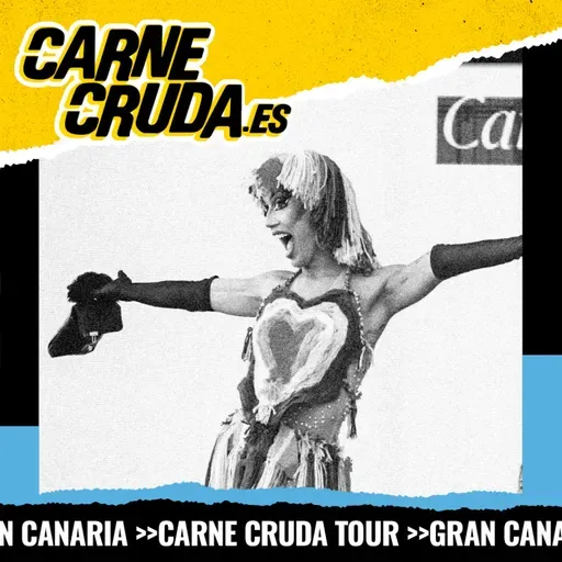 Drag: reinas de la transgresión en las islas del carnaval (CARNE CRUDA TOUR #1538)