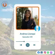 Episodio 149: Andrea Llanqui - Guatemala