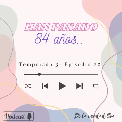 Han pasado 84 años