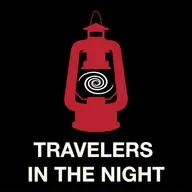 Travelers in the Night Eps. 347E & 348E: Life's Parts & 2 Headed Space Worm