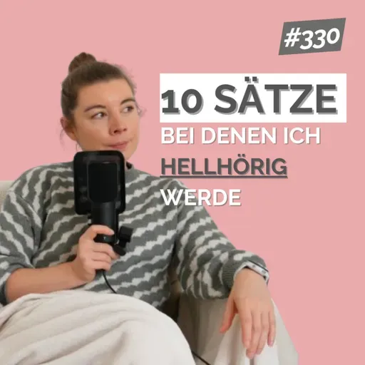 10 Sätze, bei denen ich hellhörig werde