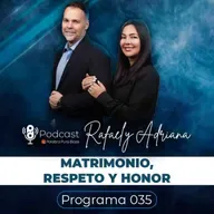 035 - MATRIMONIO, RESPETO Y HONOR - PODCAST PALABRA PURA