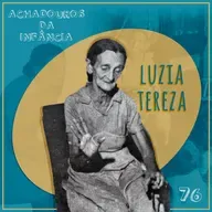 76 - Luzia Tereza - A maior contadora de histórias da Paraíba e do mundo