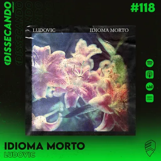 DISSECANDO #118 - O IDIOMA MORTO QUE VIVE MUITO BEM ATÉ HOJE | LUDOVIC