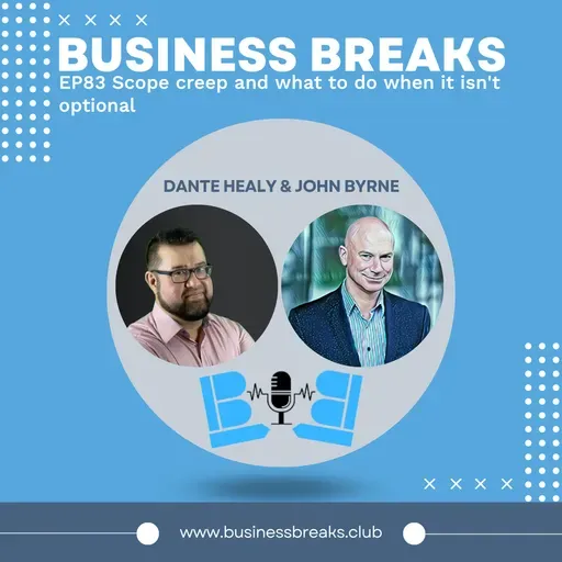 EP83 Scope creep and what to do when it isn't optional