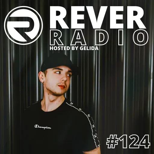Rever Radio - Episode 124