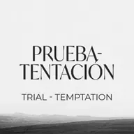 PRUEBAS Y TENTACIÓN (Santiago 1:12-18)