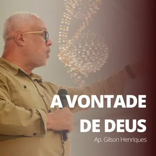 #069 | A VONTADE DE DEUS
