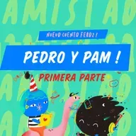 22- Pedro y Pam - PARTE 1